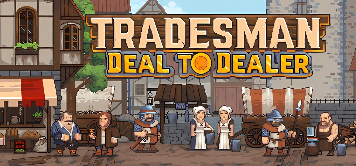 TRADESMAN Deal to Dealer v0.2025.02.06b - early access