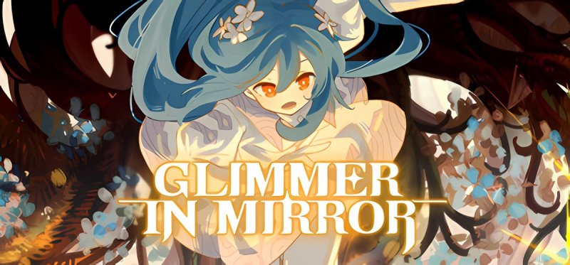 Glimmer in Mirror v0.7.2.005 - early access