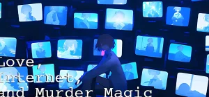 Love Internet and Murder Magic Build 17003964