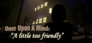 Once Upon A Mind - A Little Too Friendly Build 18365326