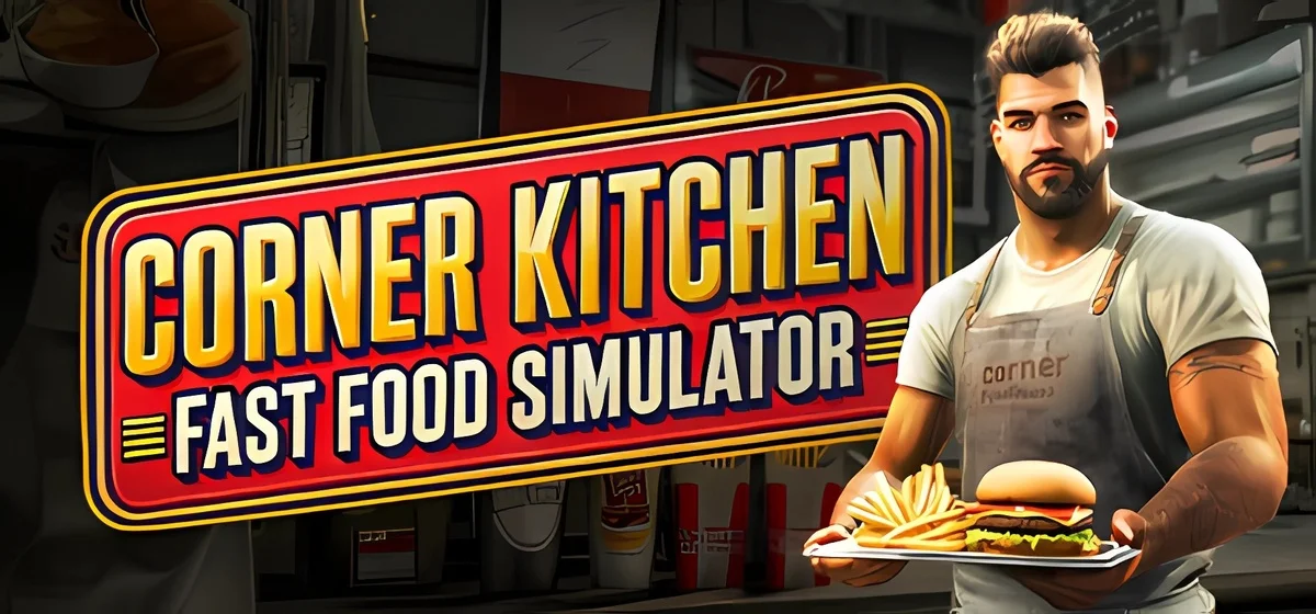 Corner Kitchen Fast Food Simulator v1.1.5