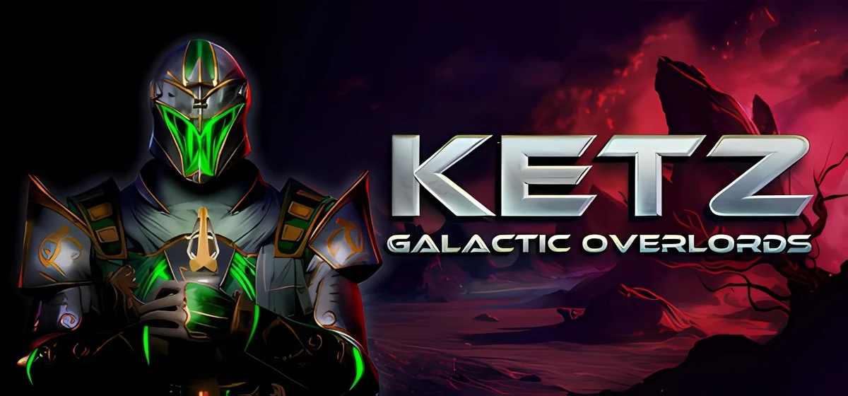 Ketz Galactic Overlords Build 19317226