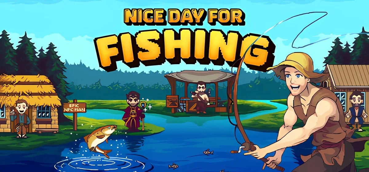 Nice Day for Fishing Build 18765709