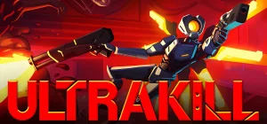 ULTRAKILL v16d - early access