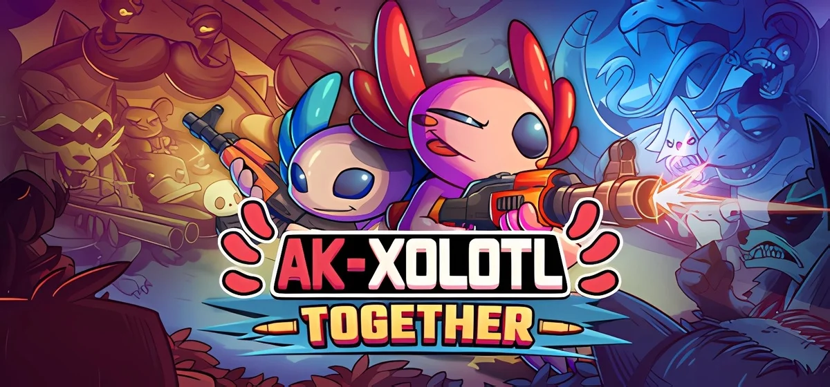 AK-Xolotl Together Build 18998422