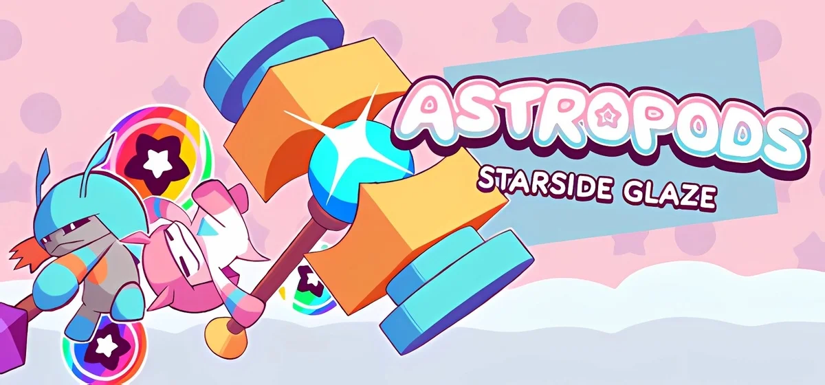 Astropods Starside Glaze v0.6.0 - early access