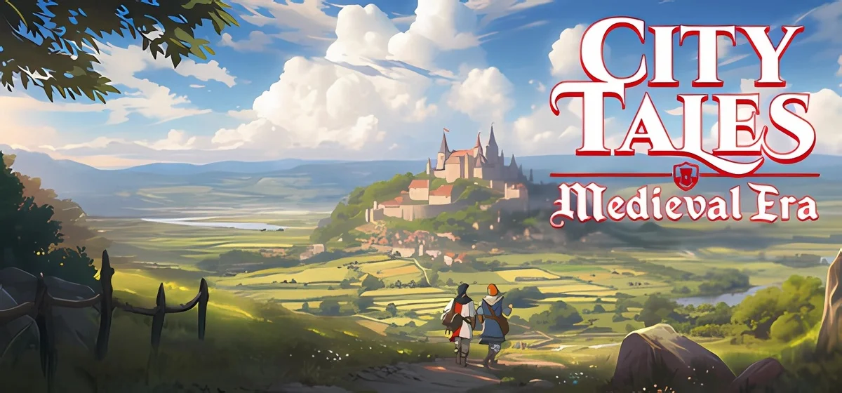 City Tales - Medieval Era v0.2.0.9