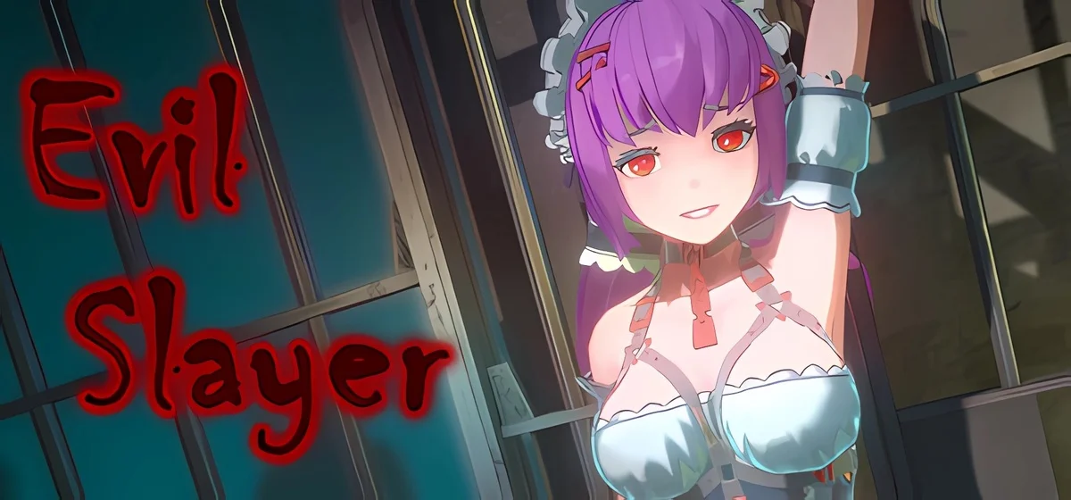 EvilSlayer v06052025