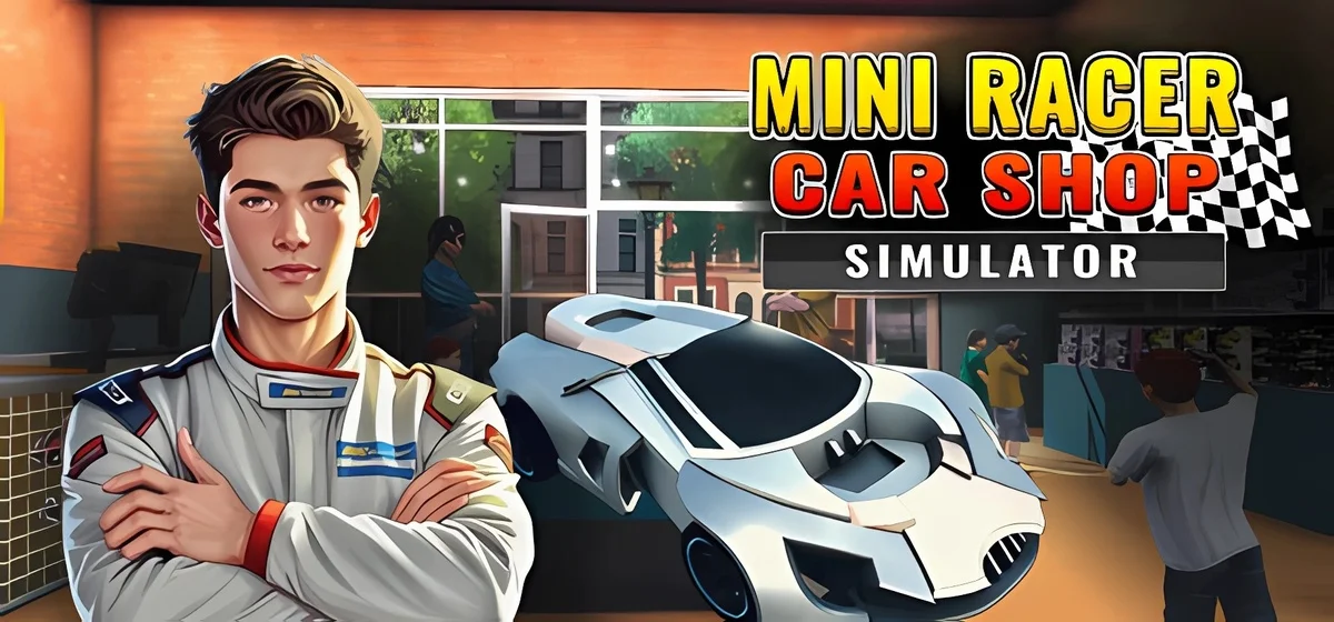 Mini Racer Car Shop Simulator v12052025