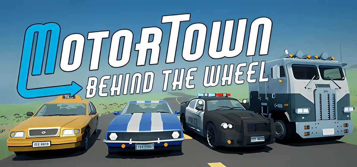 Motor Town Behind The Wheel v0.7.14a - early access