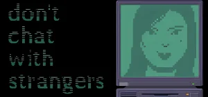 Dont Chat With Strangers v07.07.2025