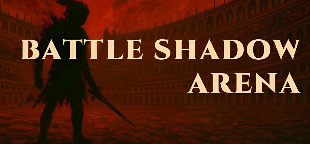 BATTLE SHADOW ARENA Build 18595373