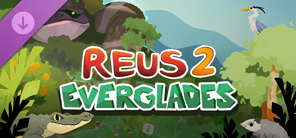 Reus 2 Everglades v1.8.0a