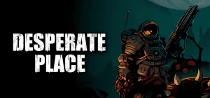 Desperate Place v1.1.0