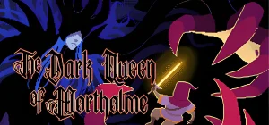 The Dark Queen of Mortholme v1.0