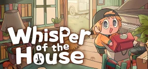 Whisper of the House v1.0.0.6