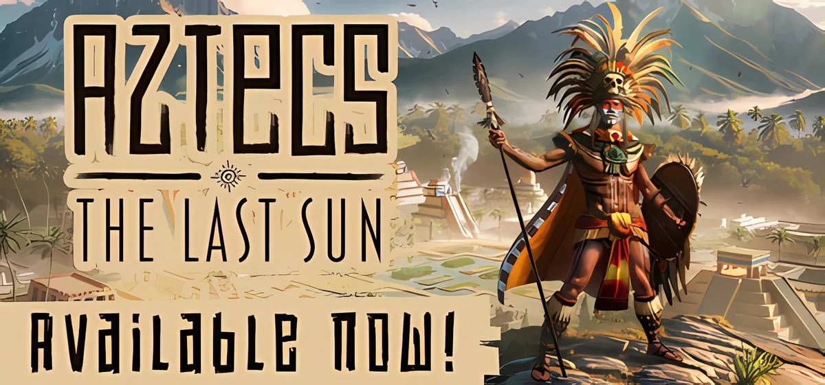 Aztecs The Last Sun v0.4.0 18912 20250923 rcnc gog - early access
