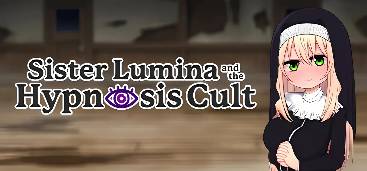 Sister Lumina and the Hypnosis Cult v21.09.2025