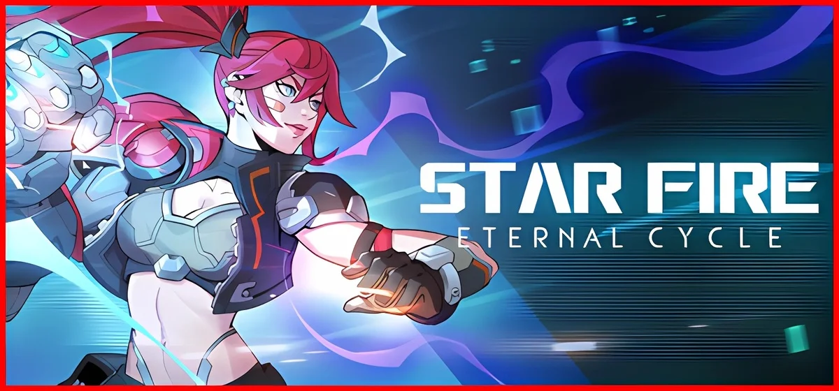 Star Fire Eternal Cycle v1.26.325