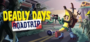 Deadly Days Roadtrip Build 23045293