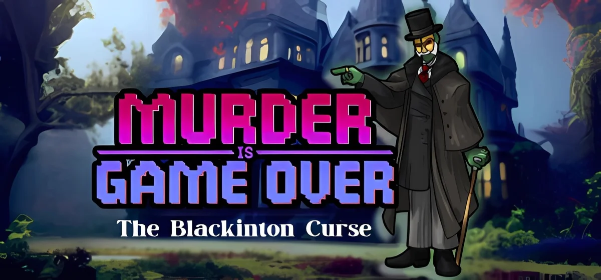Murder Is Game Over The Blackinton Curse v04.12.2025