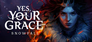 Yes Your Grace 2 Snowfall v18.01.2026
