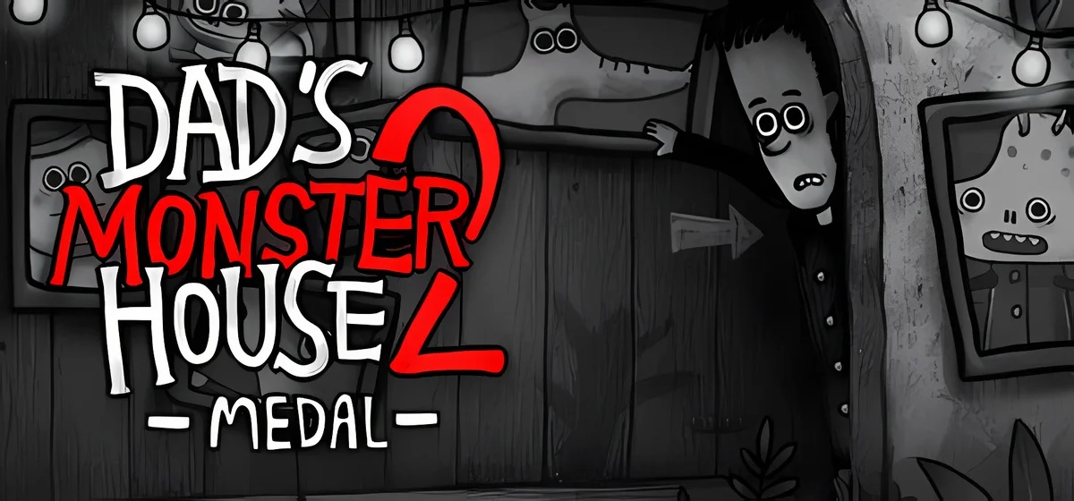 Dad's Monster House 2 MEDAL Build 20107025