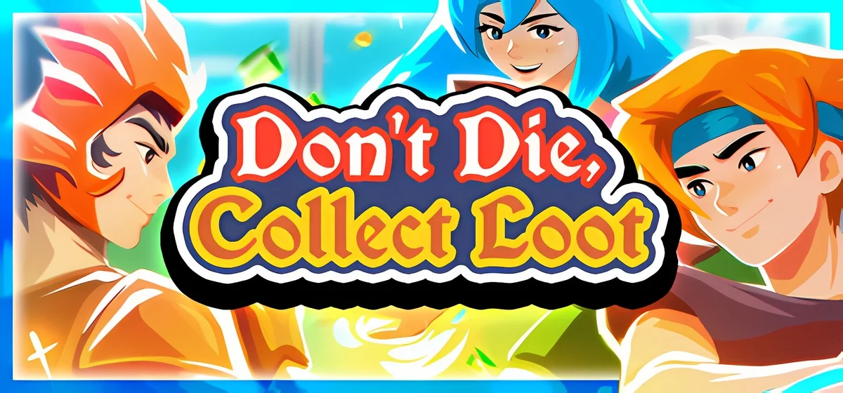 Don't Die, Collect Loot v28.09.2025 - early access