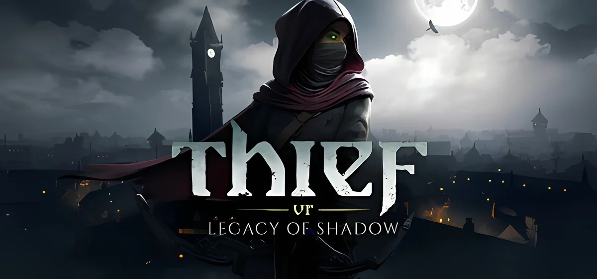 Thief VR Legacy of shadow v3.0