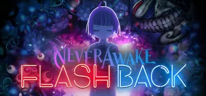 NeverAwake FLASHBACK Build 21227236