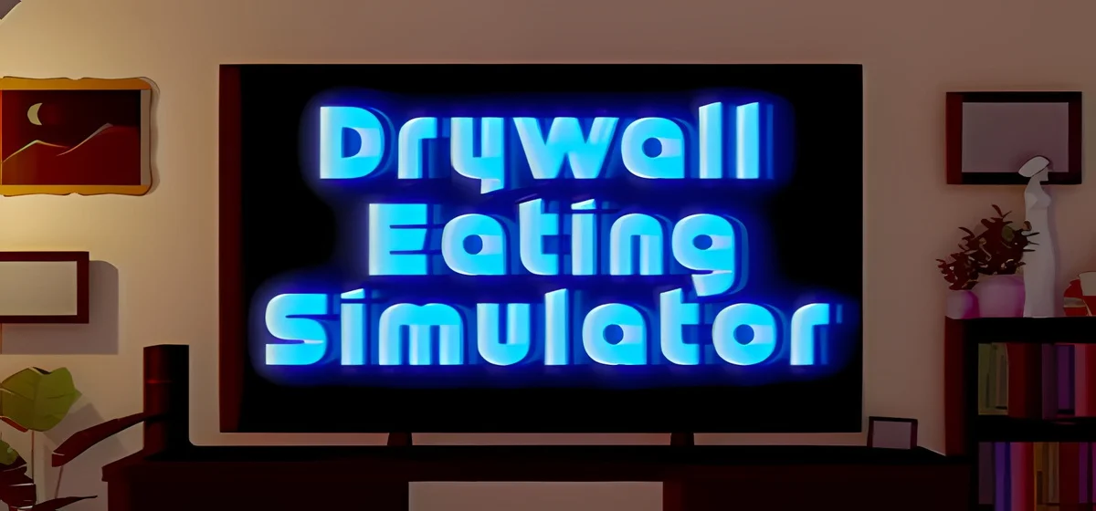 Drywall Eating Simulator v1.3.1