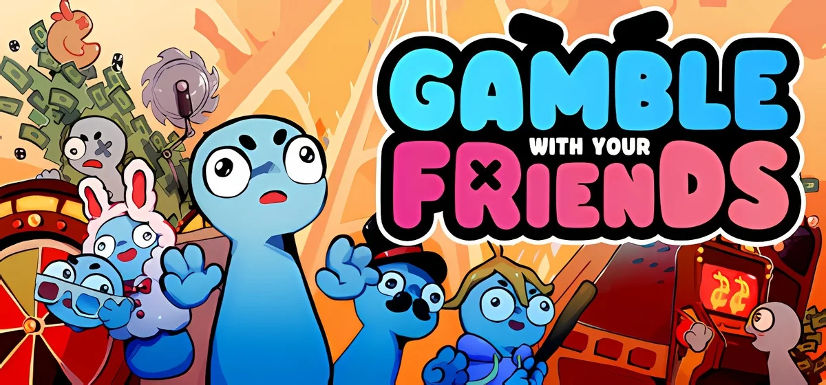 Gamble With Your Friends
