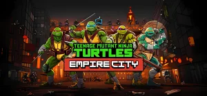 Teenage Mutant Ninja Turtles Empire City Build 23030103