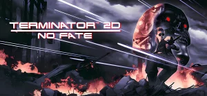 Terminator 2D NO FATE v12.12.2025