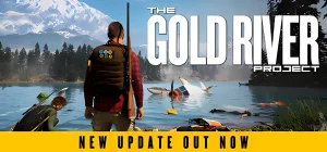 The Gold River Project Build 21627075 - early access