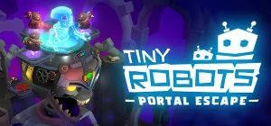 Tiny Robots Portal Escape Build 21463135